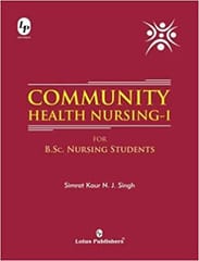 Simrat Kaur N. J. Singh Community Health Nursing-I For B.Sc. Nursing Students 2017