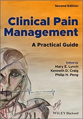 Lynch M E Clinical Pain Management A Practical Guide 2nd Edition 2022