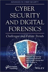 Ghonge M M Cyber Security And Digital Forensics Challenges And Future Trends 1st Edition 2022