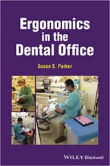 Parker S S Ergonomics In The Dental Office 1st Edition 2022