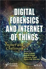 Gehlot A Digital Forensics And Internet Of Things Impact And Challenges 1st Edition 2022