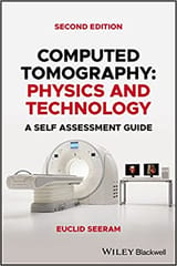 Seeram E Computed Tomography Physics And Technology A Self Assessment Guide 2nd Edition 2022