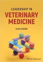 Elwood C Leadership In Veterinary Medicine 1st Edition 2022