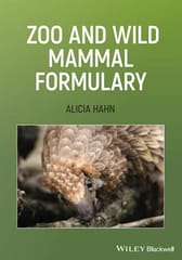Hahn A Zoo And Wild Mammal Formulary 1st Edition 2019