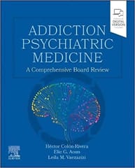 Colon-Rivera H Addiction Psychiatric Medicine A Comprehensive Board Review With Access Code 2023