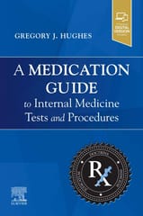 Hughes G J A Medication Guide To Internal Medicine Tests And Procedures With Access Code 2022
