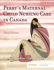 Lindsay L K Perrys Maternal Child Nursing Care In Canada With Access Code 3rd Edition 2022