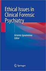 Igoumenou A Ethical Issues In Clinical Forensic Psychiatry 1st Edition 2020