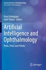 Ichhpujani P Artificial Intelligence And Ophthalmology Perks Perils And Pitfalls 2021