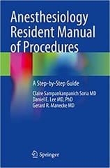 Soria C S Anesthesiology Resident Manual Of Procedures A Step By Step Guide 2021