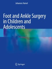 Hamel J Foot And Ankle Surgery In Children And Adolescents 2021