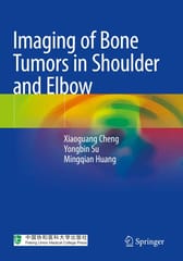 Cheng X Imaging Of Bone Tumors In Shoulder And Elbow 2021