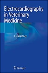 Varshney J P Electrocardiography In Veterinary Medicine 2020
