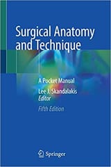Skandalakis L J Surgical Anatomy And Technique A Pocket Manual 5th Edition 2021