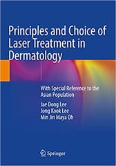 Lee J D Principles And Choice Of Laser Treatment In Dermatology With Special Reference To The Asian Population 2020