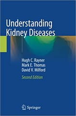 Rayner H C Understanding Kidney Diseases 2nd Edition 2020