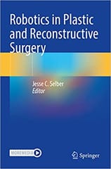 Selber J C Robotics In Plastic And Reconstructive Surgery 2021