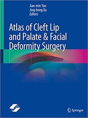 Yao J M Atlas Of Cleft Lip And Palate And Facial Deformity Surgery 2020