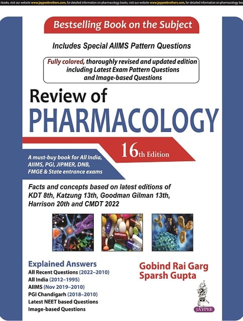 Gobind Rai Garg and Sparsh Gupta Review of Pharmacology 16th Edition 2022