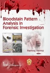Hemraj Verma Bloodstain Pattern Analysis in Forensic Investigation 1st Edition 2022
