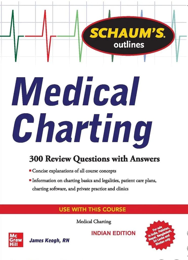 Keogh J Schaum's Outlines Of Medical Charting 1st Edition 2020