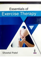 Sheetal Patal Essentials of Exercise Therapy 1st Edition 2023