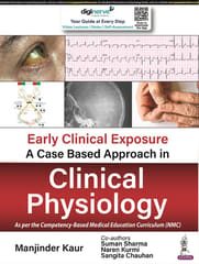 Manjinder Kaur Early Clinical Exposure A Case Based Approach in Clinical Physiology 1st Edition 2023