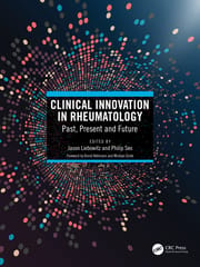 Jason Liebowitz Clinical Innovation in Rheumatology: Past, Present, and Future 1st Edition 2022