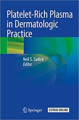 Sadick NS Platelet-Rich Plasma in Dermatologic Practice 1st Edition 2022