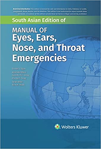 Daniel J Egan Manual of Eye Ear Nose and Throat Emergencies 1st Edition 2022