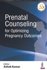 Ashok Kumar Prenatal Counseling for Optimizing Pregnancy Outcomes 1st Edition 2020
