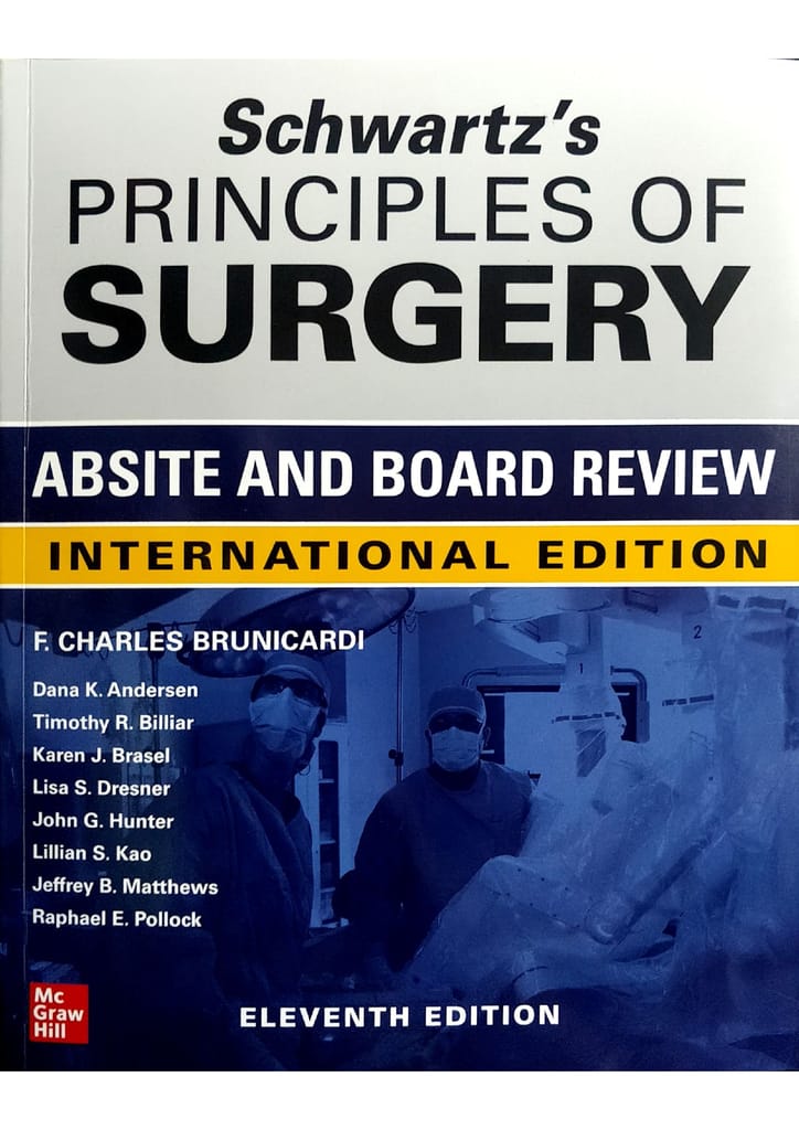 Schwartz`s Principles of Surgery Absite and Board Review 11th International Edition 2023 By F Charles Brunicardi