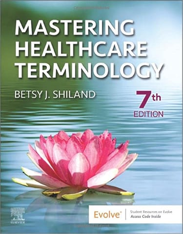 Betsy J Shiland Mastering Healthcare Terminology 7th Edition 2023