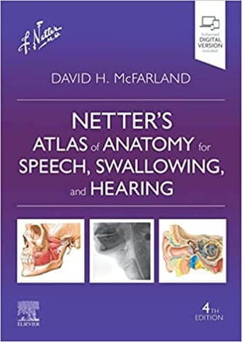 McFarland Netter�s Atlas of Anatomy for Speech, Swallowing, and Hearing 4th Edition 2022