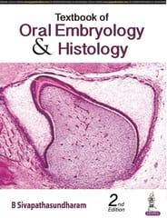 Textbook Of Oral Embryology & Histology 2nd Edition 2023 By B Sivapathasundharam