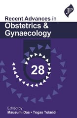 Recent Advances in Obstetrics and Gynaecology 28 1st Edition 2023 by Mausumi Das