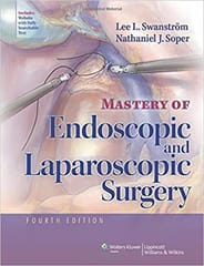 Mastery Of Endoscopic And Laparoscopic Surgery 4th Edition 2014 By Swanstrom L.L