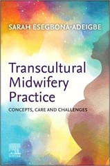 Transcultural Midwifery Practice Concepts, Care and Challenges 1st Edtion 2022 By Sarah Esegbona-Adeigbe