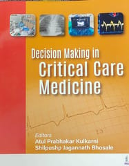 Decision Making In Critical Care Medicine 1st Edition 2023 By Atul Prabhakar Kulkarni