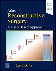 Atlas Of Reconstructive Surgery A Case Based Approach With Access Code 2024 By Pu LLQ