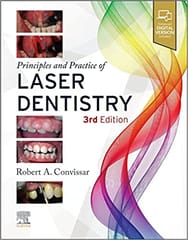 Principles And Practice Of Laser Dentistry With Access Code 3rd Edition 2023 By Convissar RA
