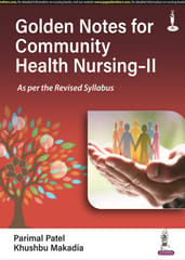 Golden Notes for Community Health Nursing-II, 1st Edition 2023 By Parimal Patel & Khushbu Makadia