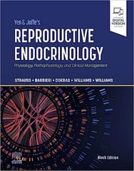 Yen And Jaffes Reproductive Endocrinology Physiology Pathophysiology And Clinical Management With Access Code 9th Edition 2024 By Strauss J F