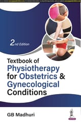 Textbook of Physiotherapy for Obstetrics & Gynecological Conditions 2nd Edition 2023 By G.B. Madhuri