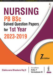 Nursing PB BSc Solved Question Papers for 1st Year 2023-2019, 7th Edition 2023 By Elakkuvana Bhaskara Raj