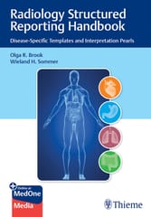 Radiology Structured Reporting Handbook Disease-Specific Templates and Interpretation Pearls 2021 by Olga Brook
