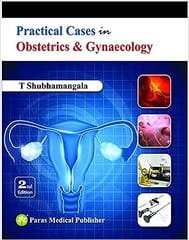 Practical Cases In Obst And Gynecology 2nd Edition 2016 By Shubhamangala