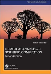 Numerical Analysis And Scientific Computation 2nd Edition 2022 By Leader J.J.