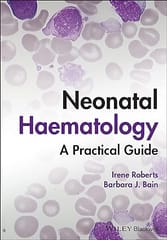 Neonatal Haematology A Practical Guide 2022 By Roberts I