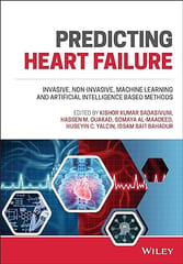 Predicting Heart Failure Invasive Non Invasive Machine Learning And Artificial Intelligence Based Methods 2022 By Sadasivuni K K